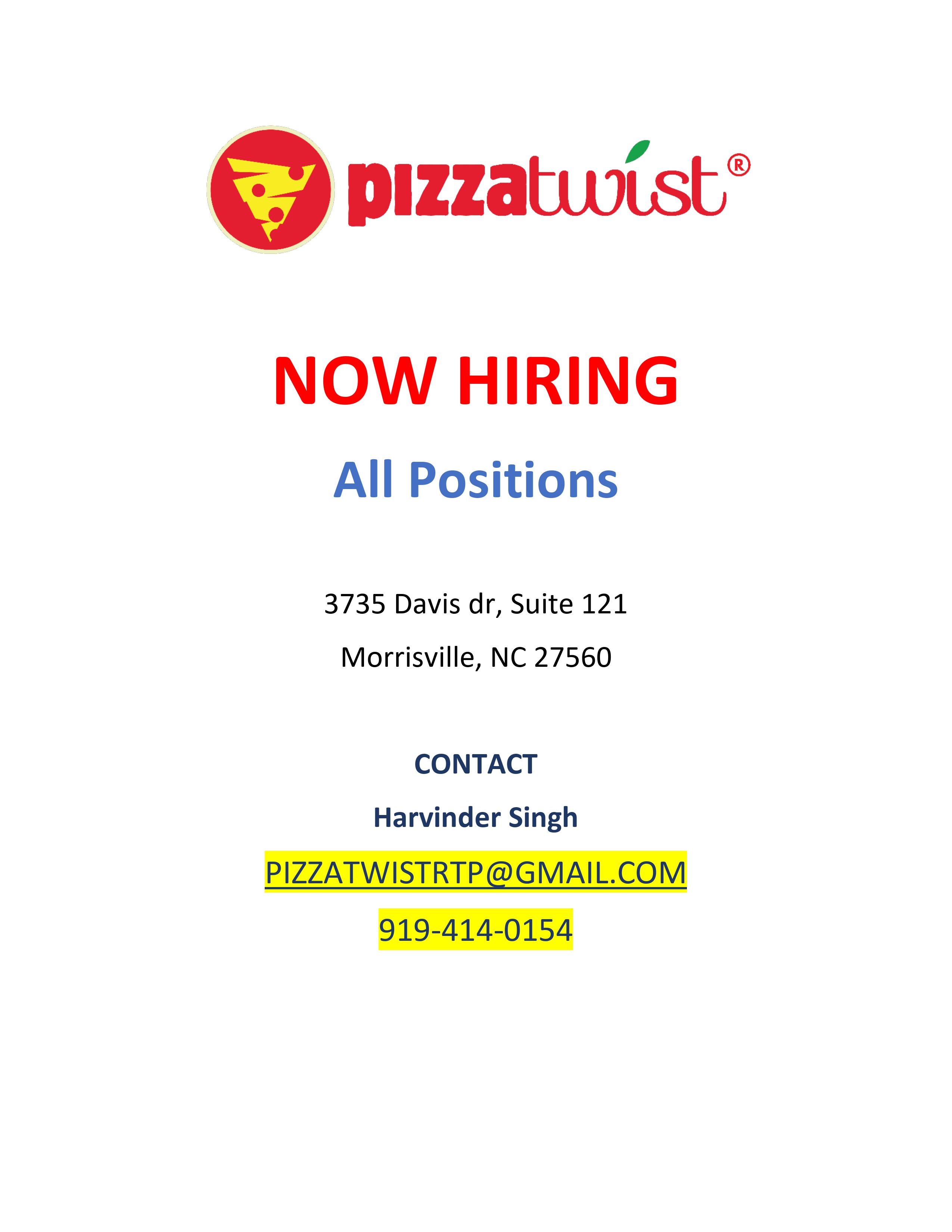 Pizza Twist at Morrisville is hiring for all open positions
